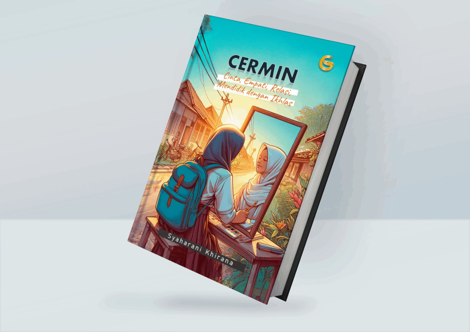 CERMIN: Cinta, Empati, Relasi, Mendidik dengan Ikhlas