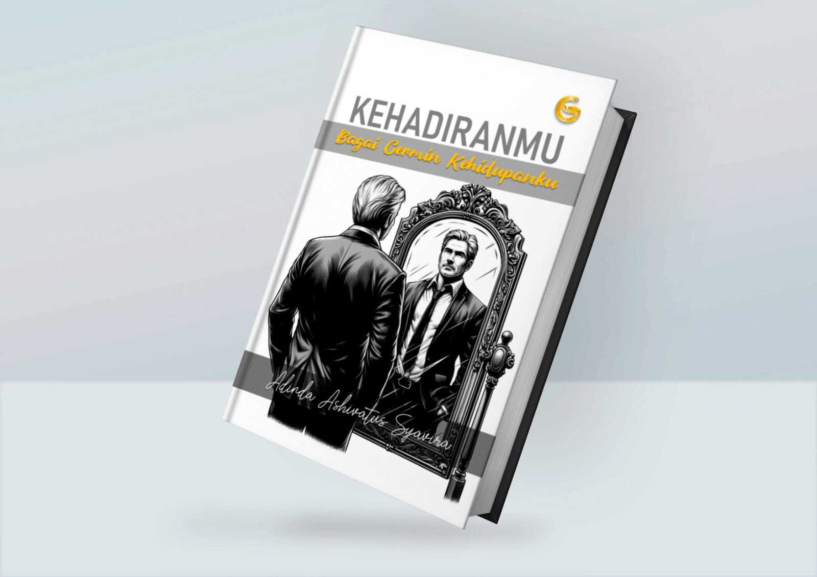 KEHADIRANMU BAGAI CERMIN KEHIDUPANKU