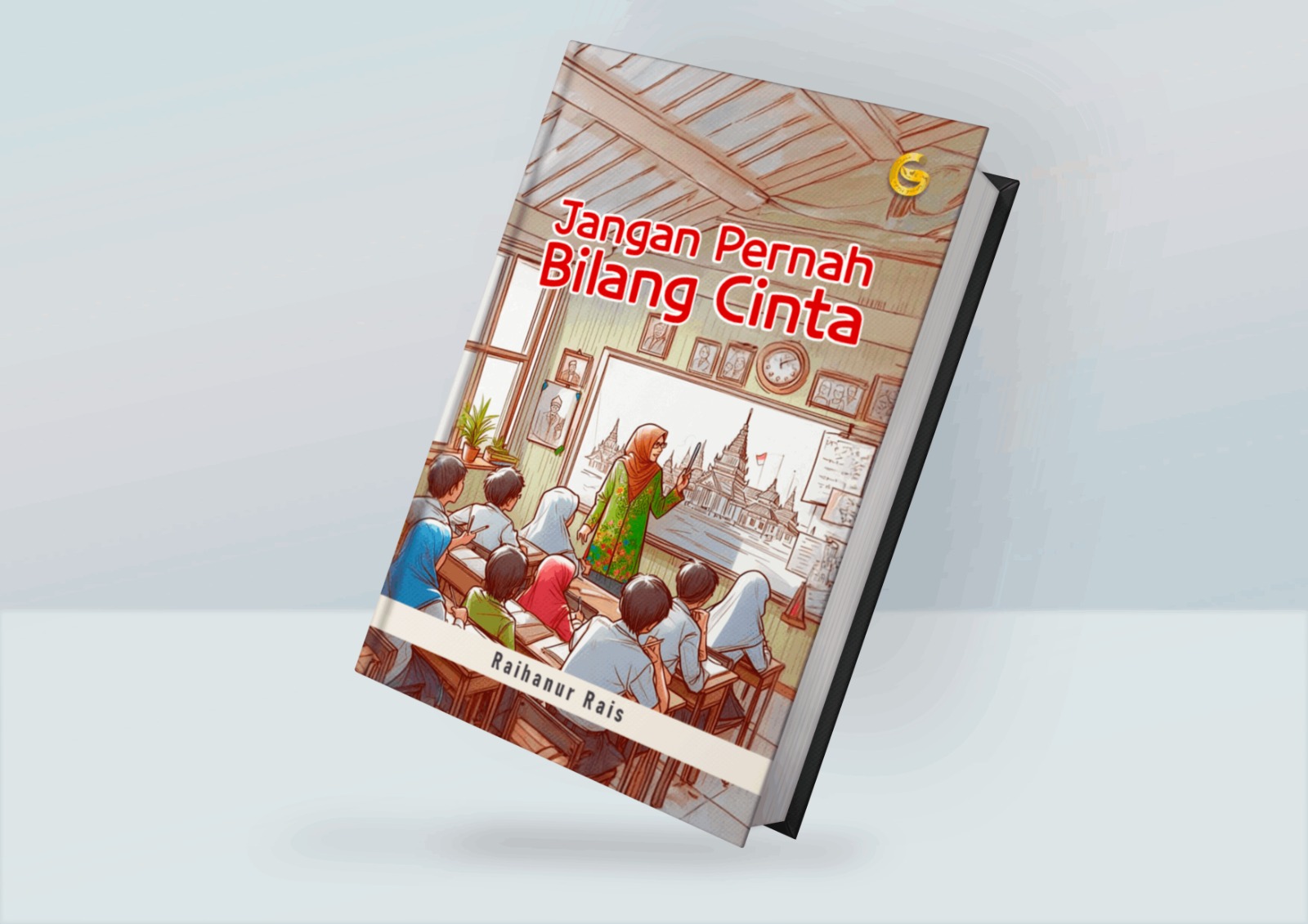 JANGAN PERNAH BILANG CINTA